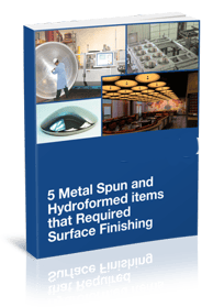 5 Metal Spun and Hydroformed Items That Required Surface Finishing