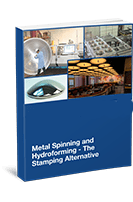 Metal Spinning & Hydroforming the Stamping Alternative